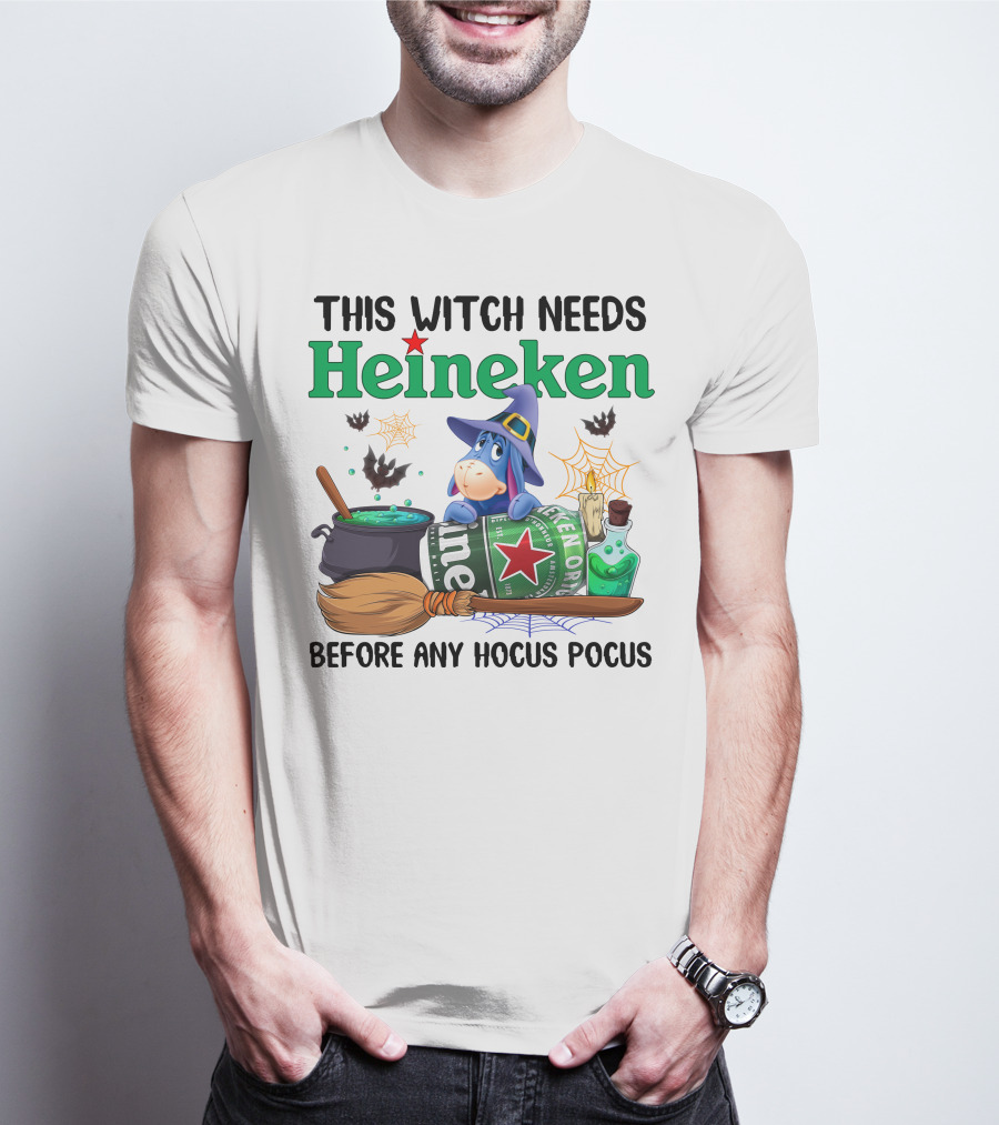 This Witch Needs Heineken Before Any Hocus Pocus Eeyore T-Shirt