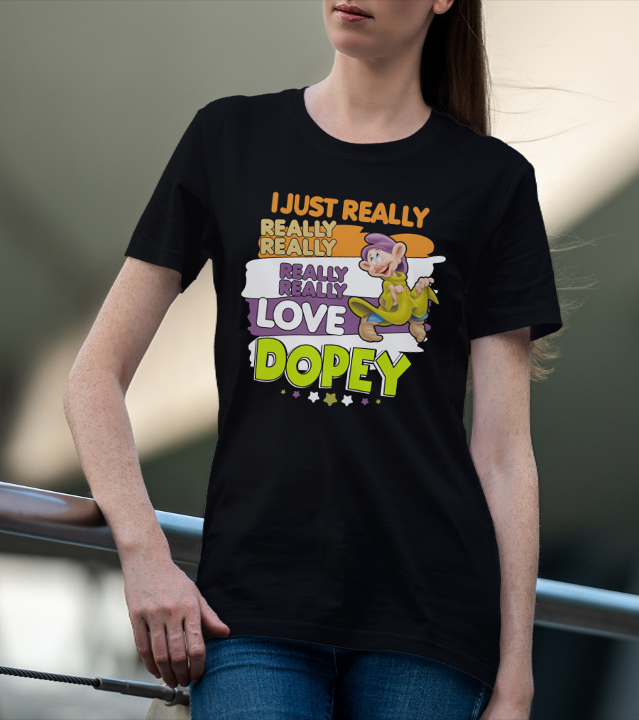 I Just Really Really Really Really Really Love Dopey T-Shirt