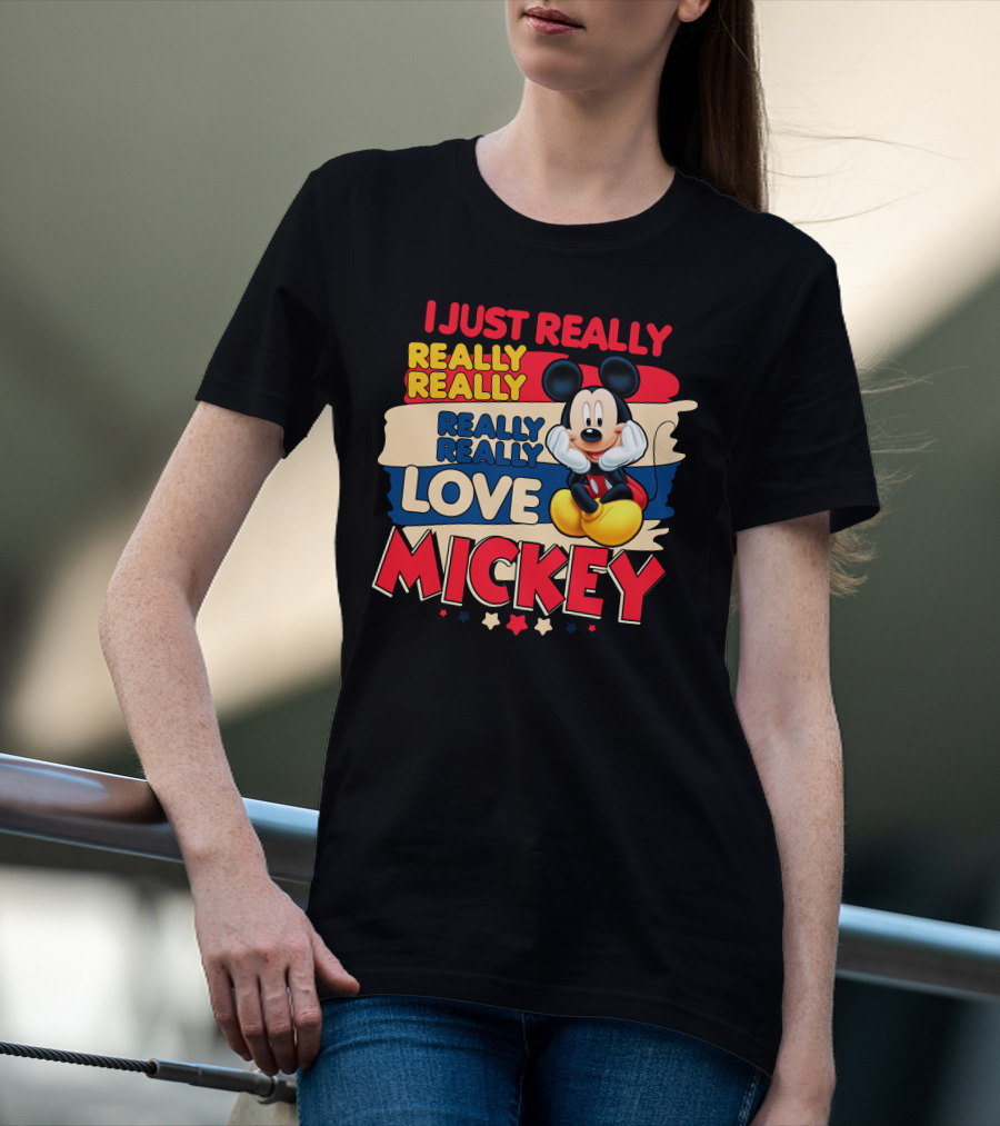 I Just Really Really Love Mickey T-Shirt