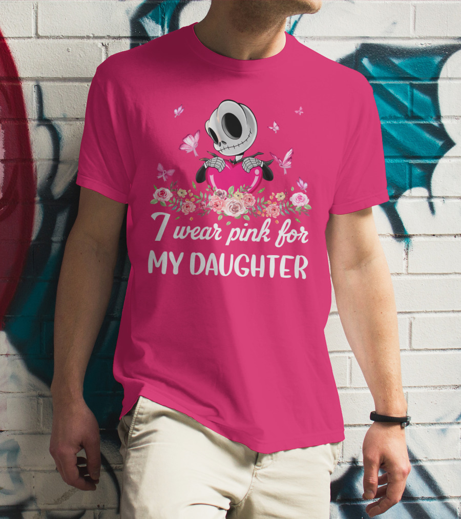 Jack I Wear Pink For My Daughter T-Shirt