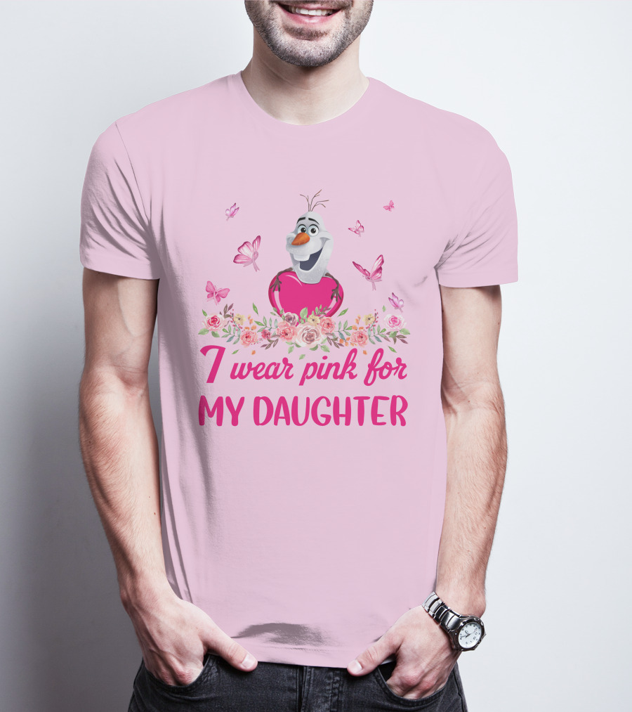 I Wear Pink For My Daughter Olaf Butterfly Flower T-Shirt