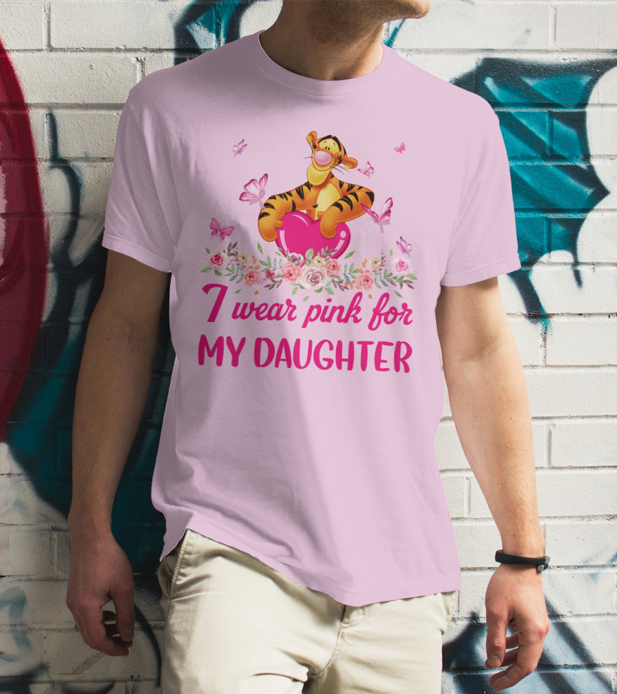 Tigger I Wear Pink For My Daughter Butterfly Flowers T-Shirt