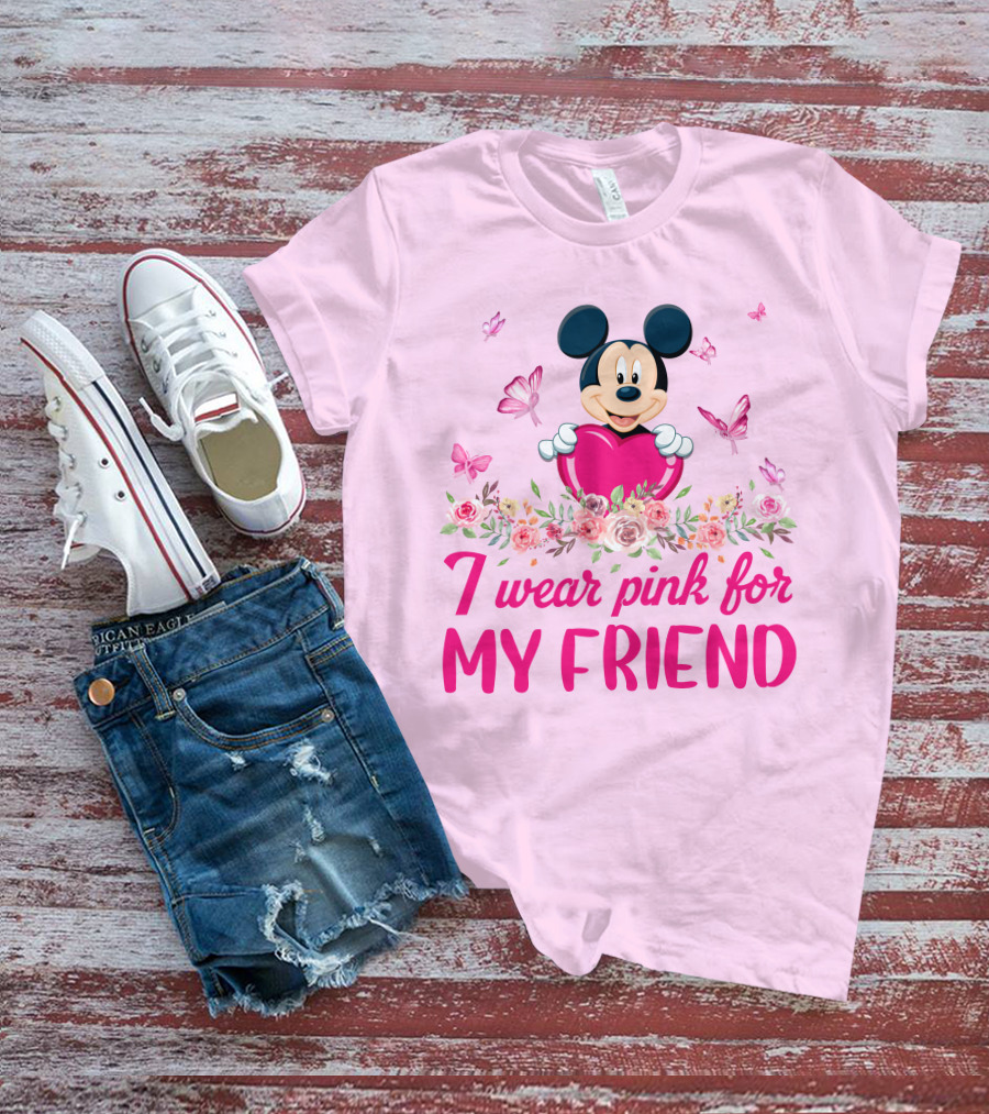 I Wear Pink For My Friend Mickey T-Shirt