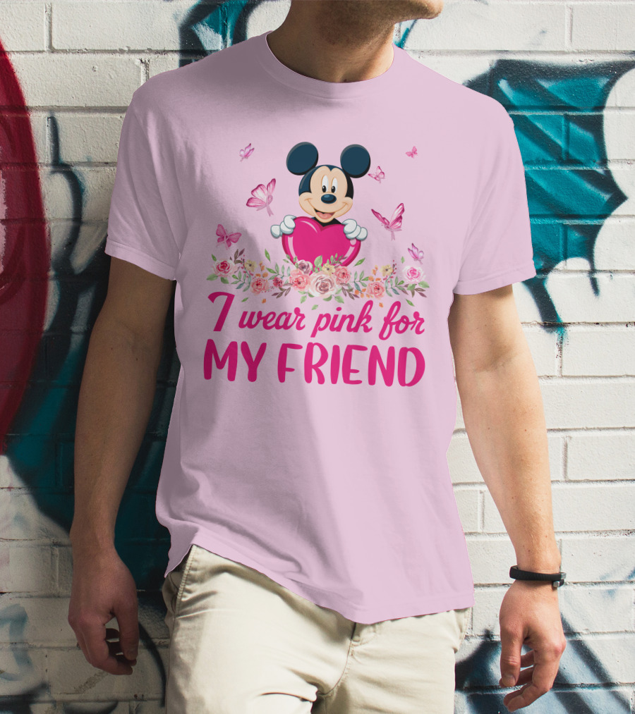 I Wear Pink For My Friend Mickey T-Shirt