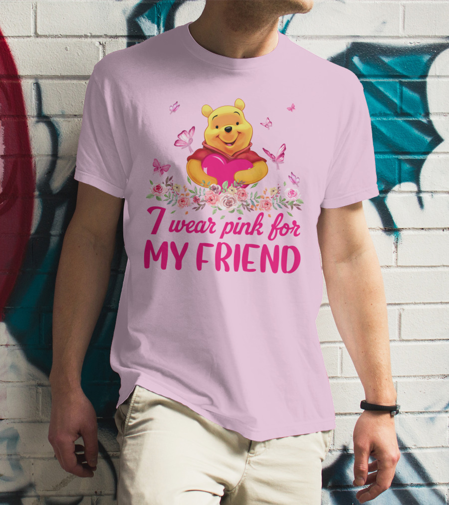 I Wear Pink For My Friend Pooh T-Shirt