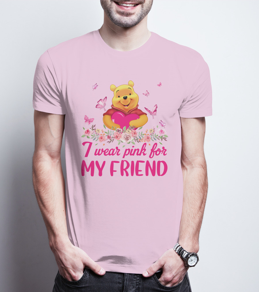 I Wear Pink For My Friend Pooh T-Shirt