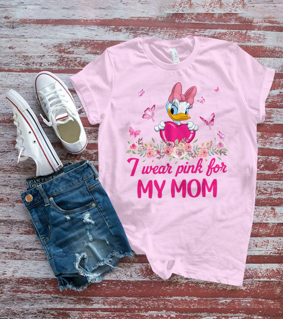 I Wear Pink For My Mom Daisy Duck T-Shirt