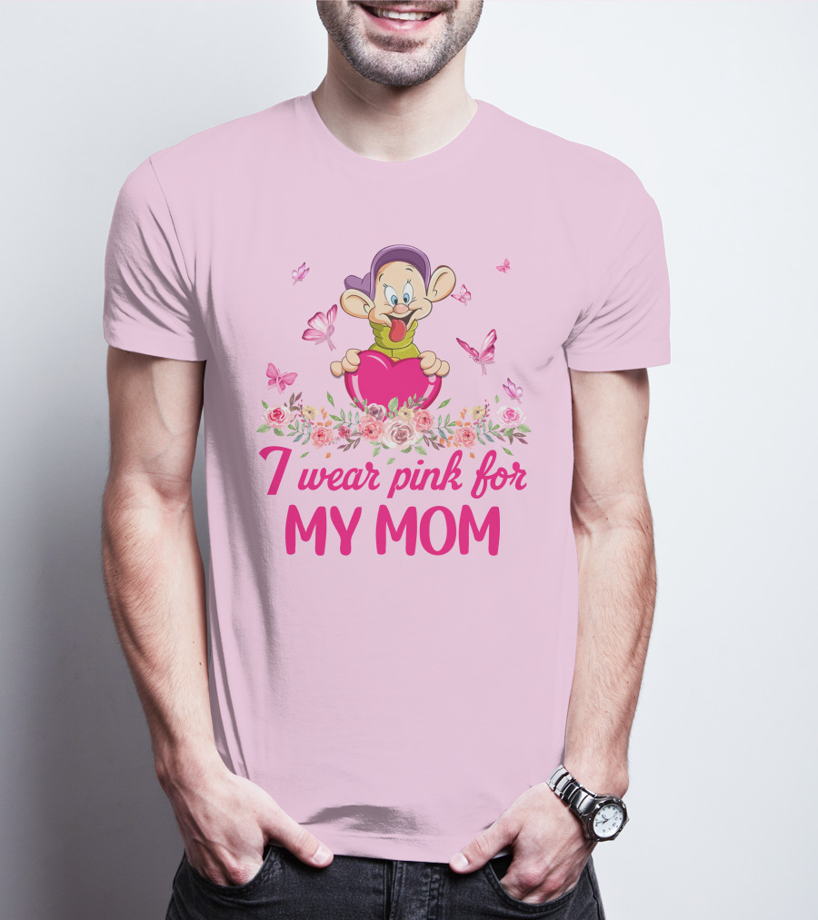 Dopey I Wear Pink For My Mom T-Shirt