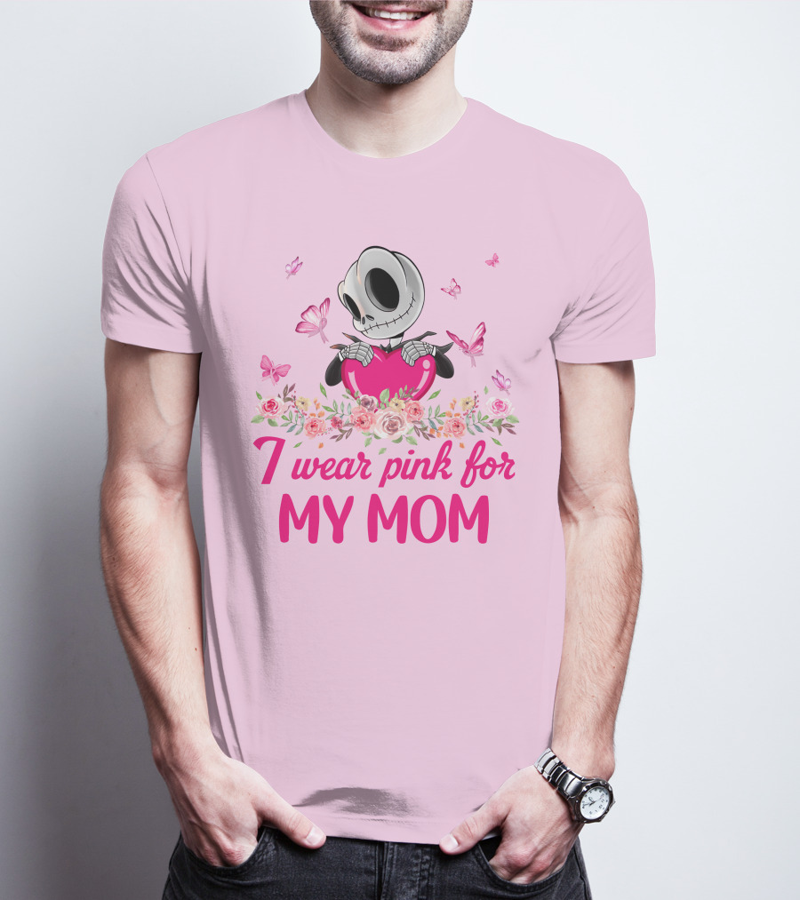 I Wear Pink For My Mom Jack Skellington Pink Butterflies Flowers T-Shirt