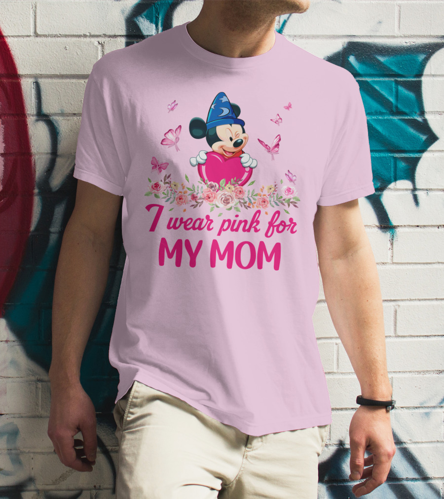 I Wear Pink For My Mom Mickey Fantasia T-Shirt