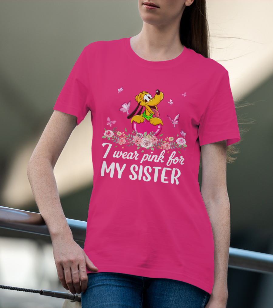 I Wear Pink For My Sister Pluto Butterflies And Flowers T-Shirt