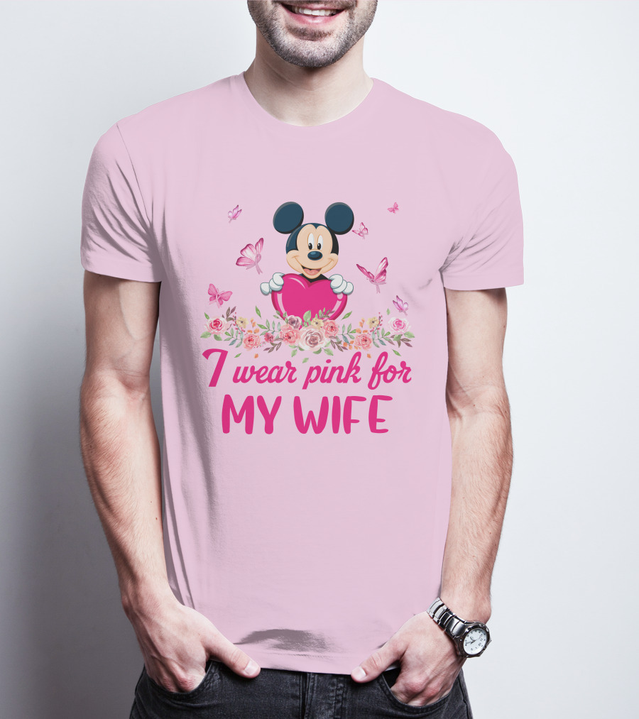 Mickey I Wear Pink For My Wife T-Shirt