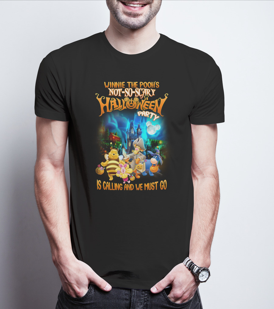 Winnie The Pooh's Not-So-Scary Halloween Party Is Calling And We Must Go T-Shirt