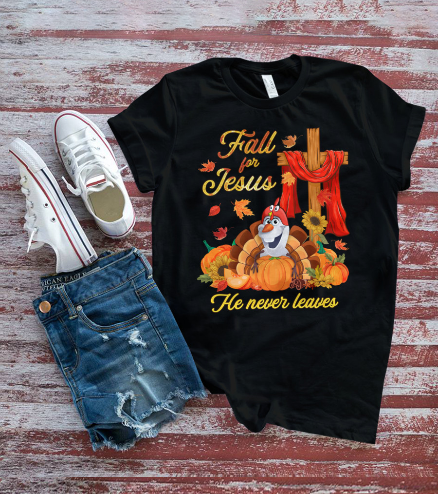 Fall For Jesus He Never Leaves Thanksgiving Olaf Pumpkin T-Shirt