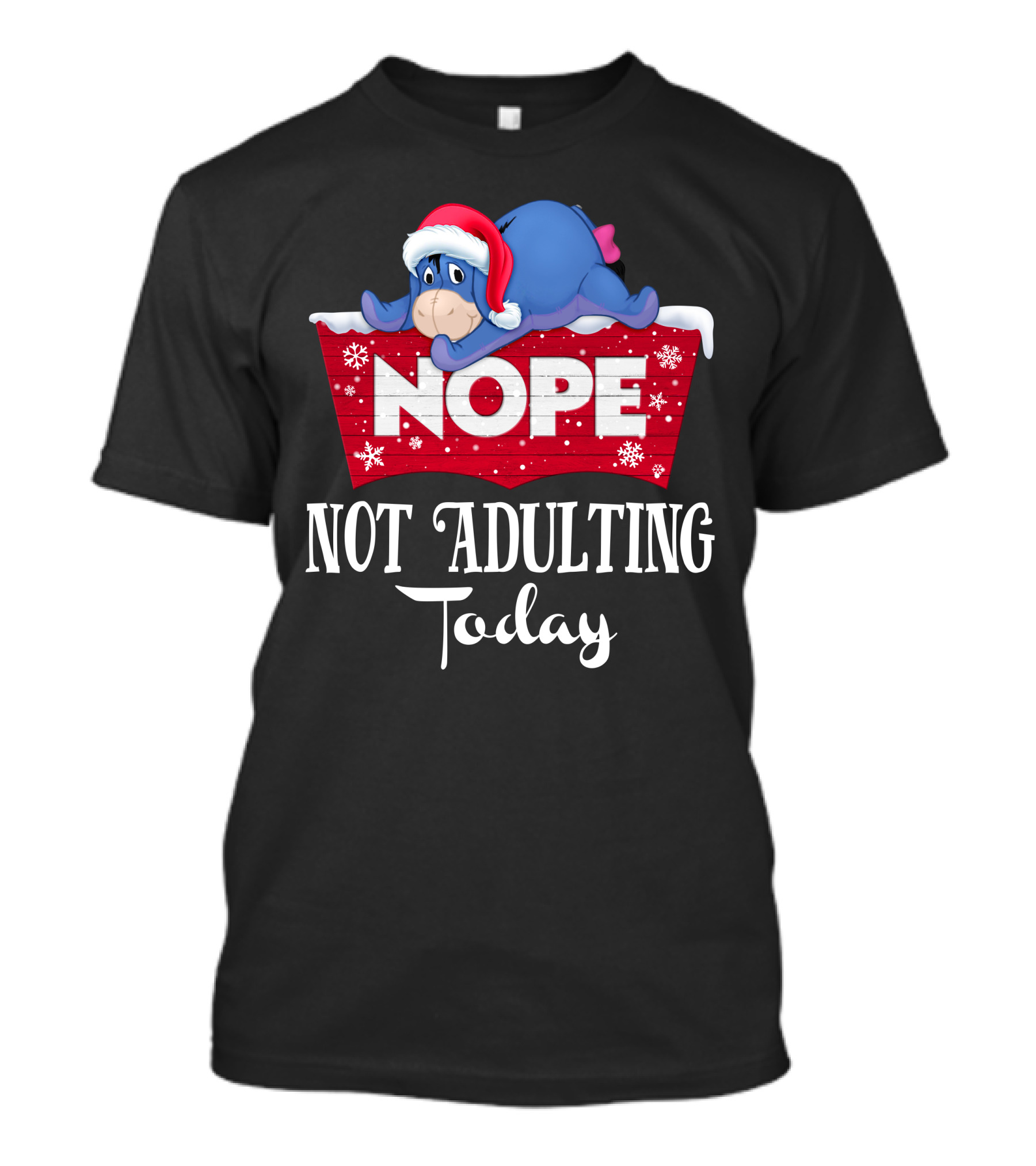 Eeyore Nope Not Adulting Today Holiday Santa Hat T-Shirt