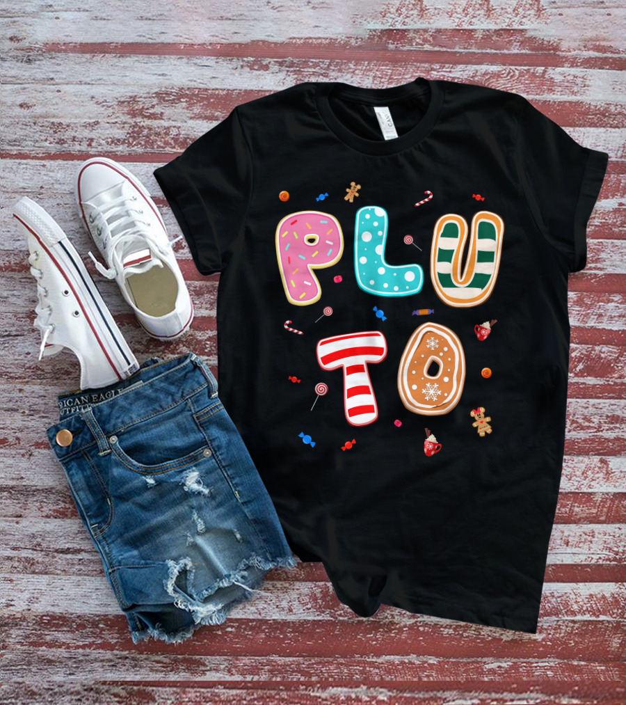 Pluto Candy Lettering With Gingerbread And Festive Treats T-Shirt
