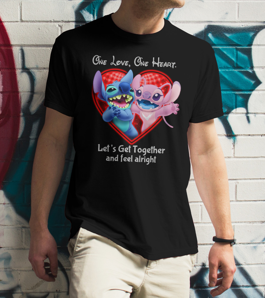 One Love One Heart Let's Get Together And Feel Alright Stitch & Angel Love T-Shirt