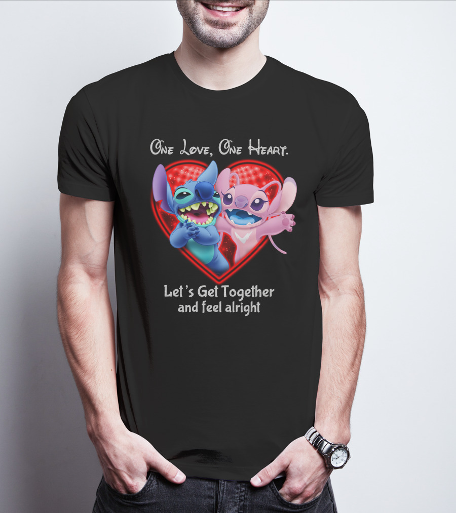 One Love One Heart Let's Get Together And Feel Alright Stitch & Angel Love T-Shirt