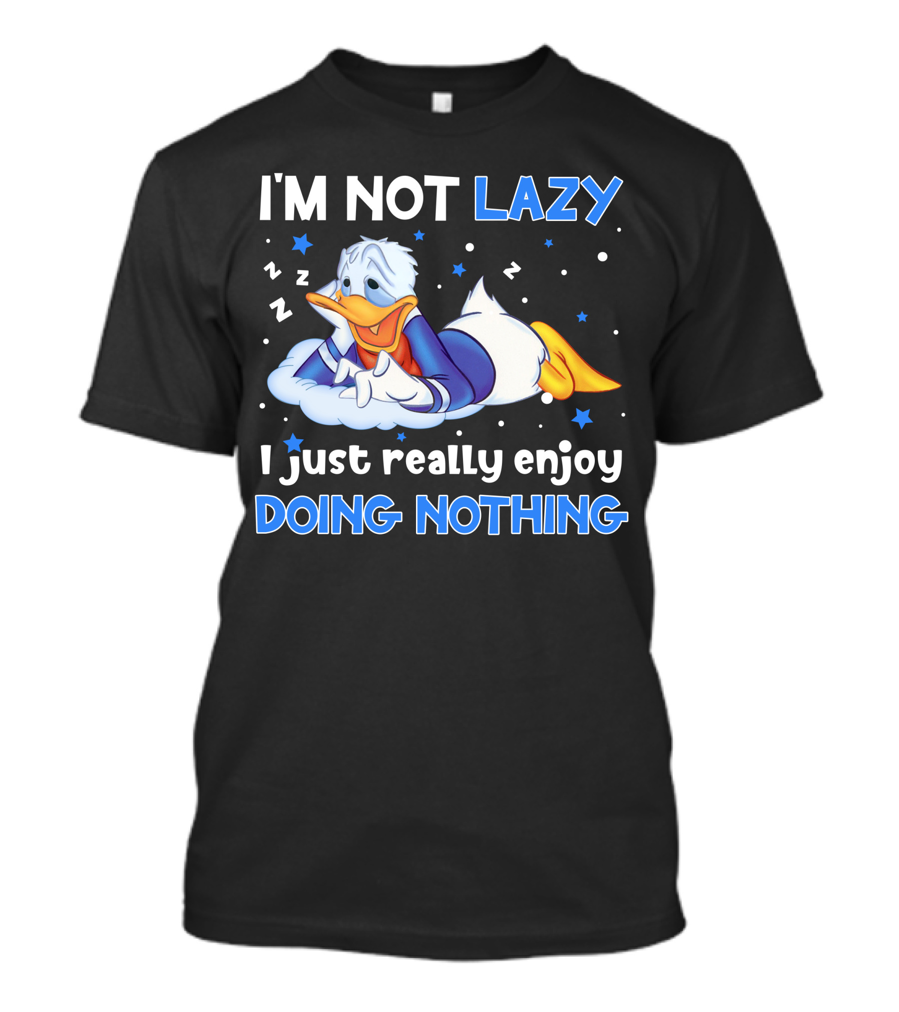I'm Not Lazy Donald Just Really Enjoy Doing Nothing T-Shirt