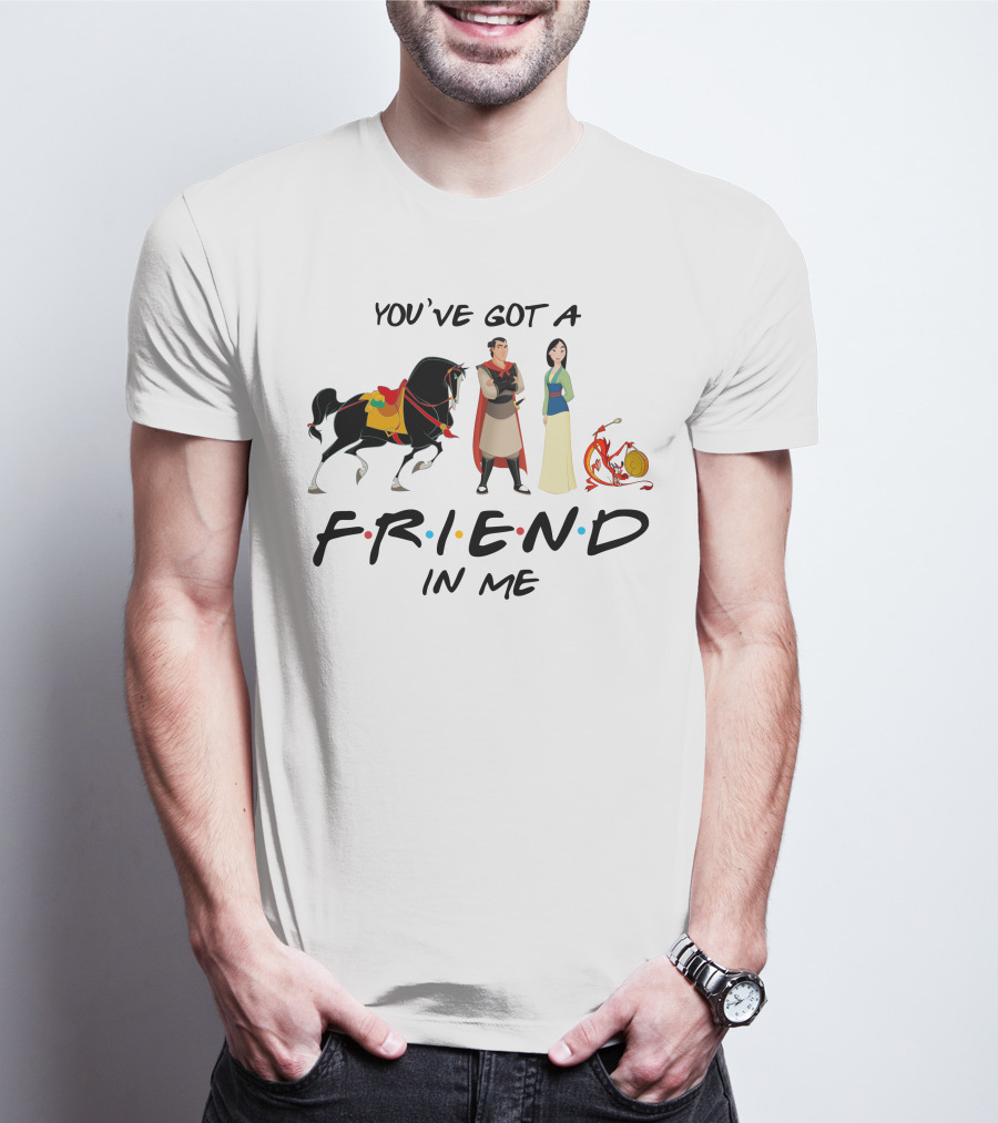 YOU'VE GOT A FRIEND IN ME MULAN T-Shirt