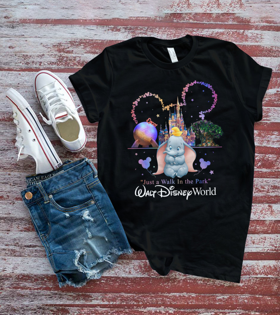 Dumbo Just A Walk In The Park Walt Disney World Epcot Magic Kingdom T-Shirt