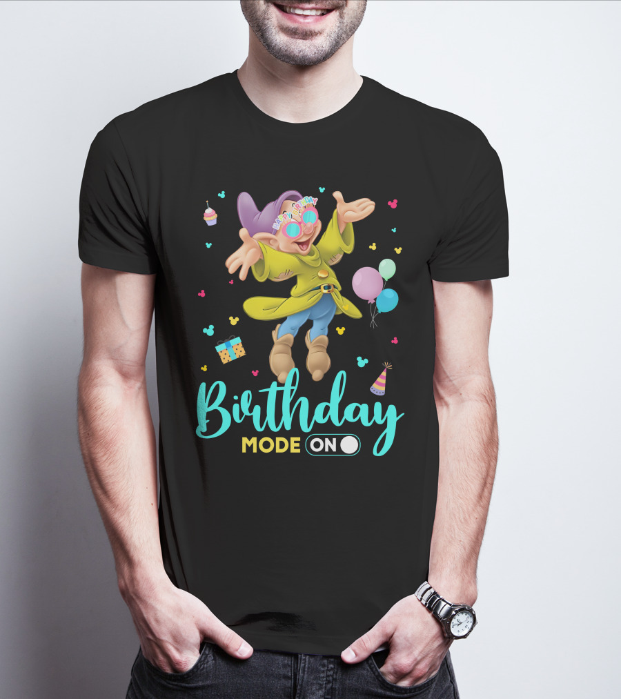 Birthday Mode On Dopey Happy Birthday Balloons Cupcake Party Hat T-Shirt