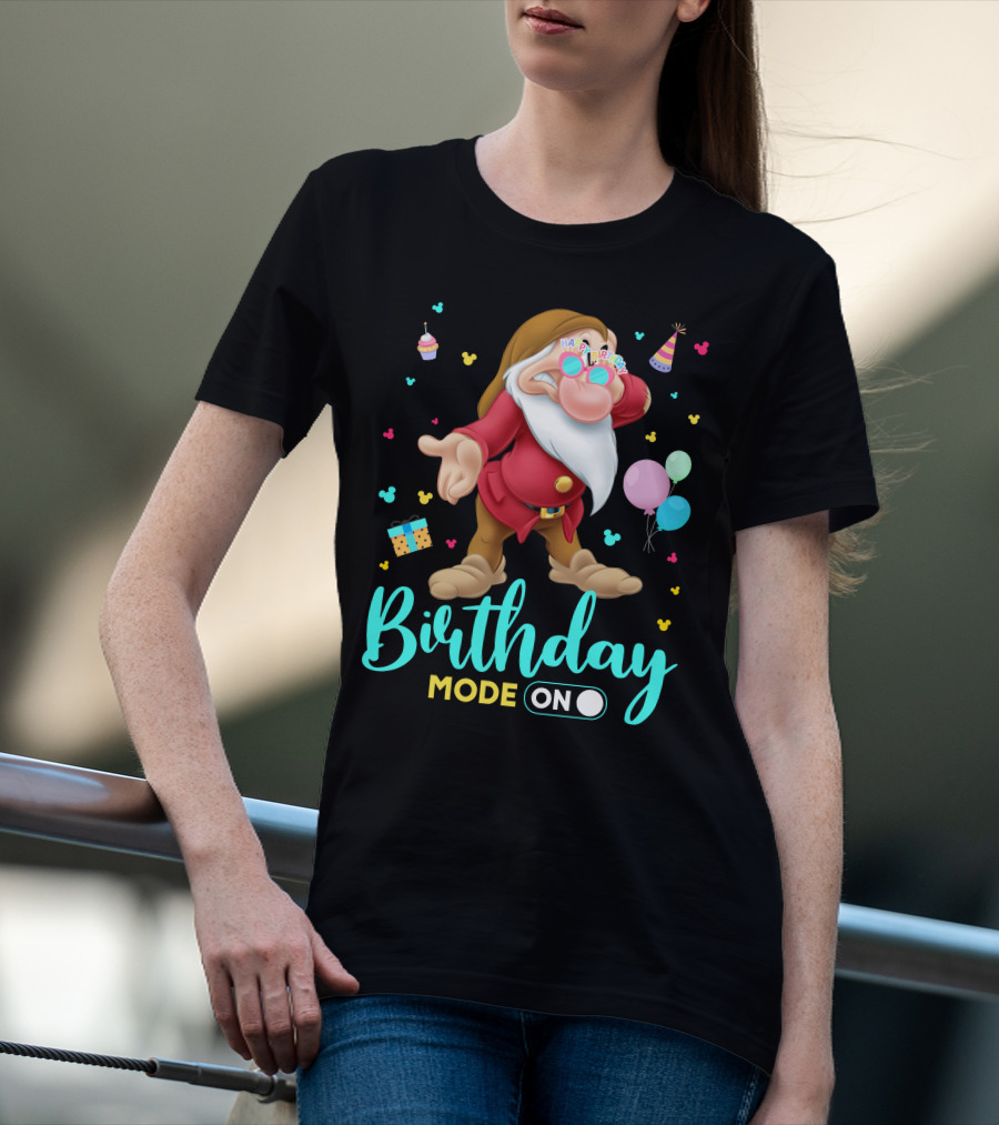 Birthday Mode On Grumpy Happy Birthday T-Shirt
