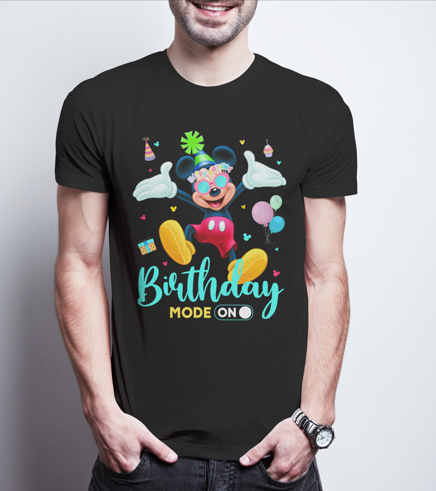 Birthday Mode On Happy Birthday Mickey T-Shirt