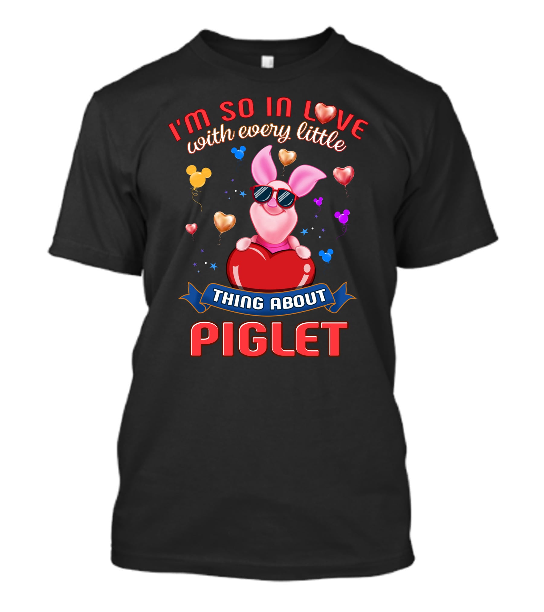 I'm So In Love With Every Little Thing About Piglet T-Shirt