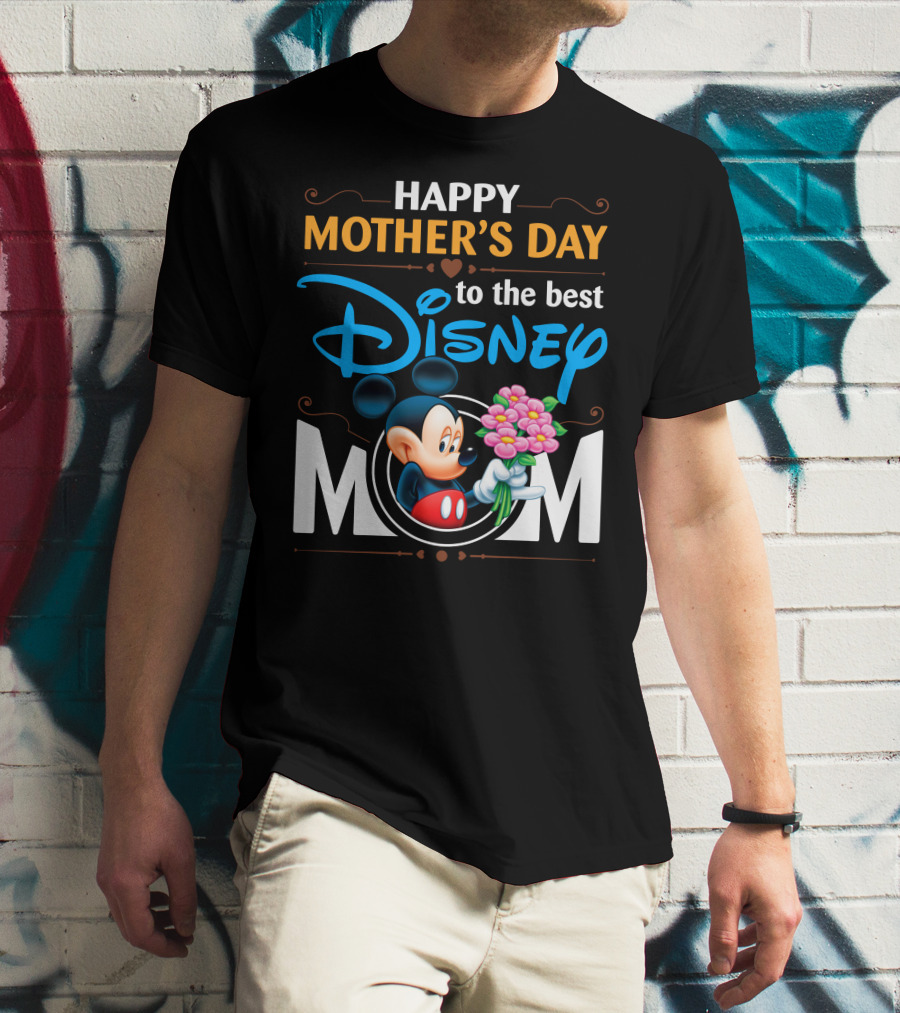 Happy Mother's Day To The Best Disney Mom Mickey T-Shirt