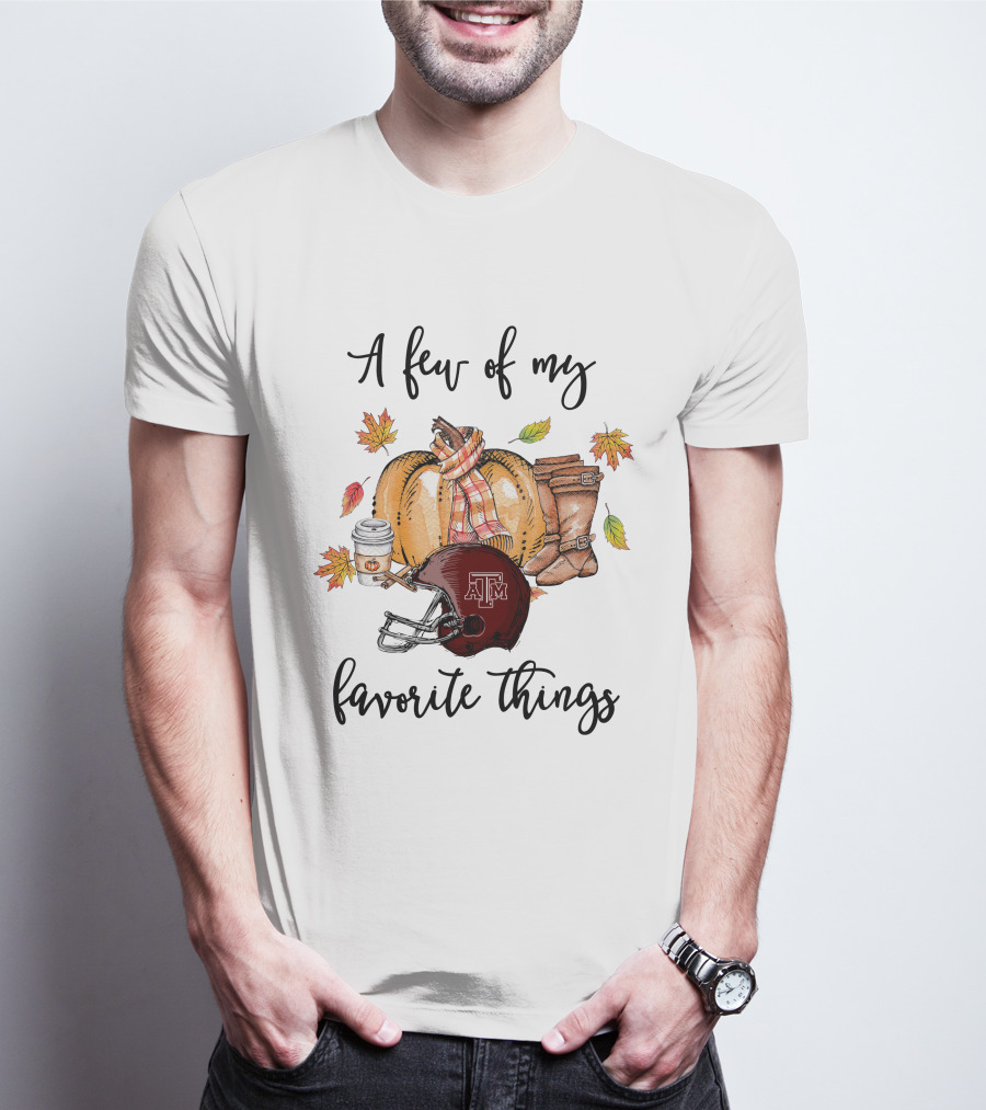 A Few Of My Favorite Things Texas A&M Aggies Football Helmet Autumn Leaves Coffee Boots Pumpkin T-Shirt