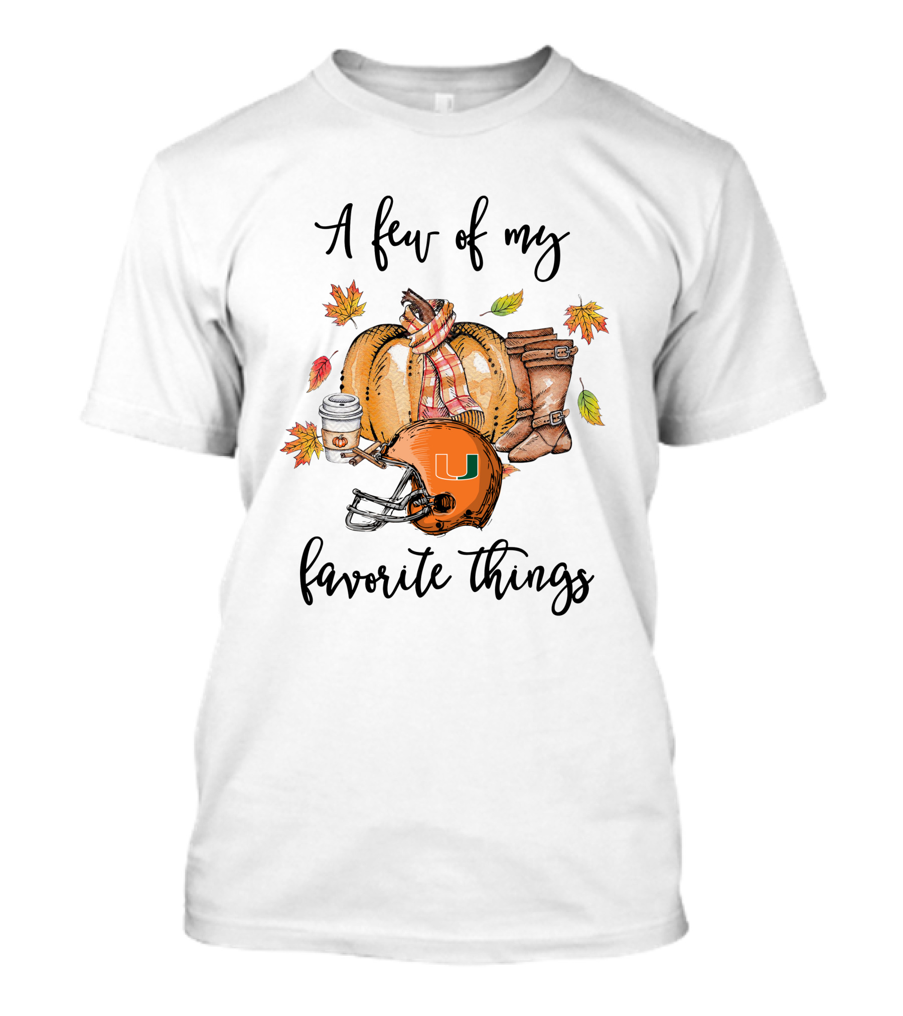 A Few Of My Favorite Things Miami Hurricanes Football Autumn Leaves T-Shirt