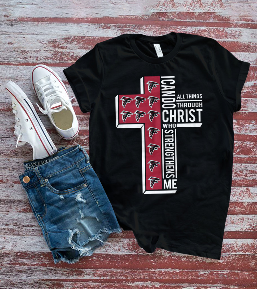 Falcons I Can Do All Things Through Christ Who Strengthens Me T-Shirt