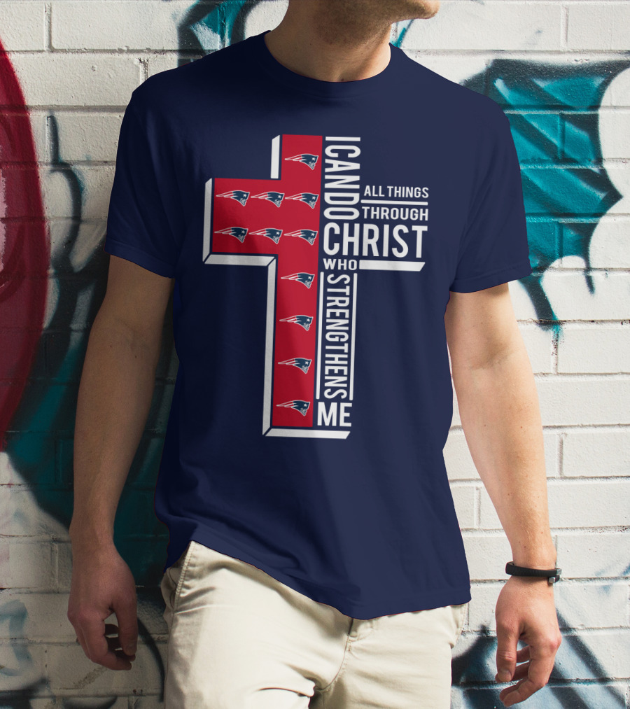 Patriots I Can Do All Things Through Christ Who Strengthens Me Cross T-Shirt