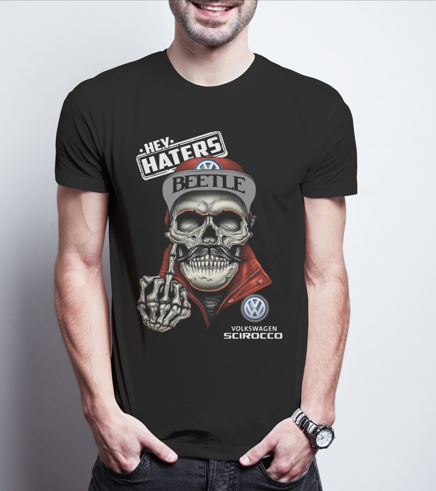 Hey Haters Beetle Volkswagen Scirocco Skull T-Shirt
