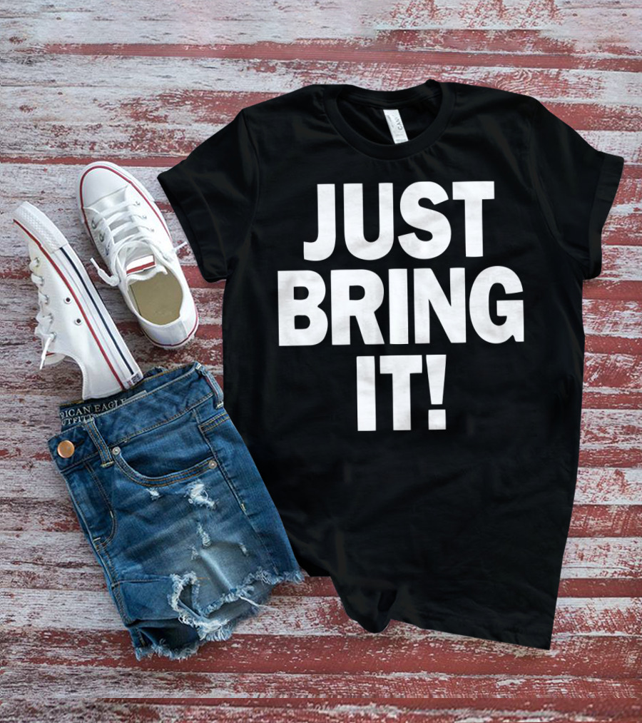 WWE The Rock Just Bring It Catchphrase T-Shirt