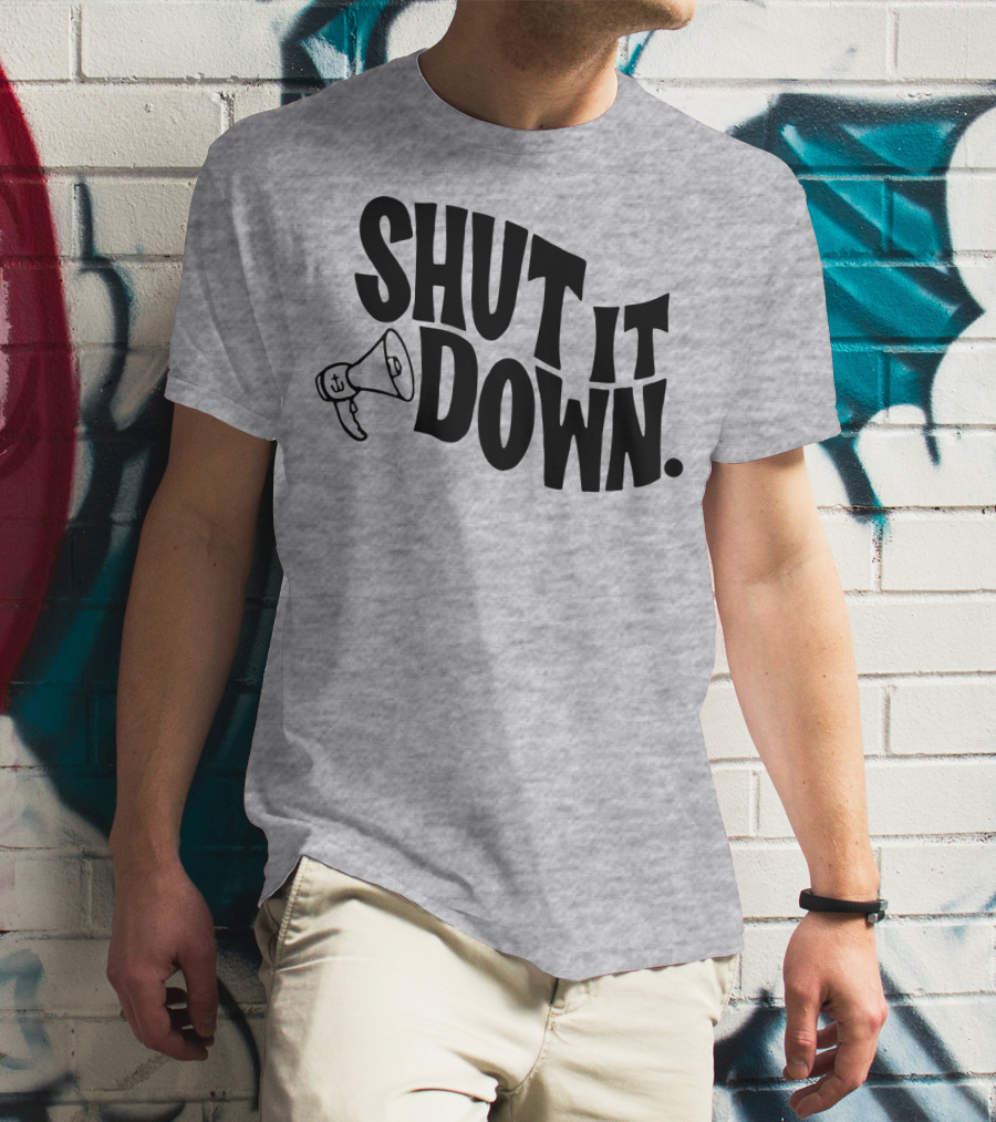Shut It Down Megaphone T-Shirt