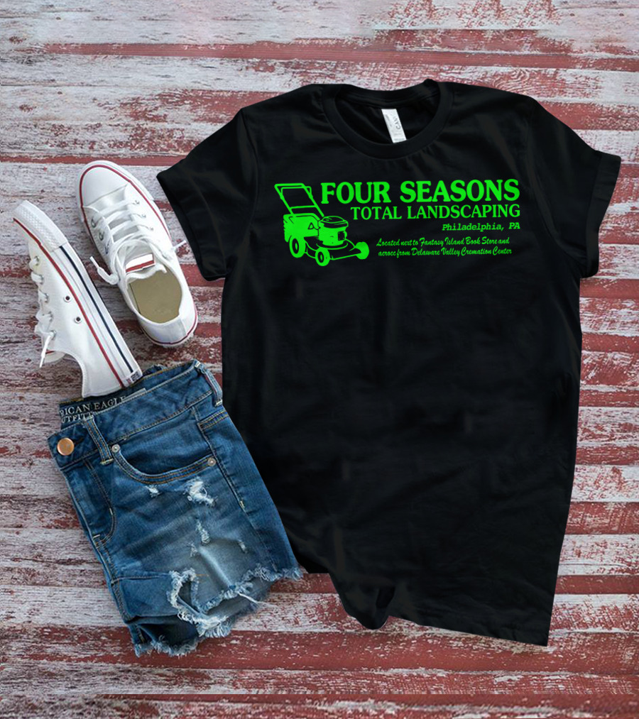 FOUR SEASONS TOTAL LANDSCAPING Philadelphia PA Fantasy Island Book Store Delaware Valley Cremation Center T-Shirt