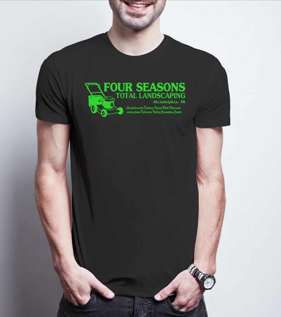 FOUR SEASONS TOTAL LANDSCAPING Philadelphia PA Fantasy Island Book Store Delaware Valley Cremation Center T-Shirt
