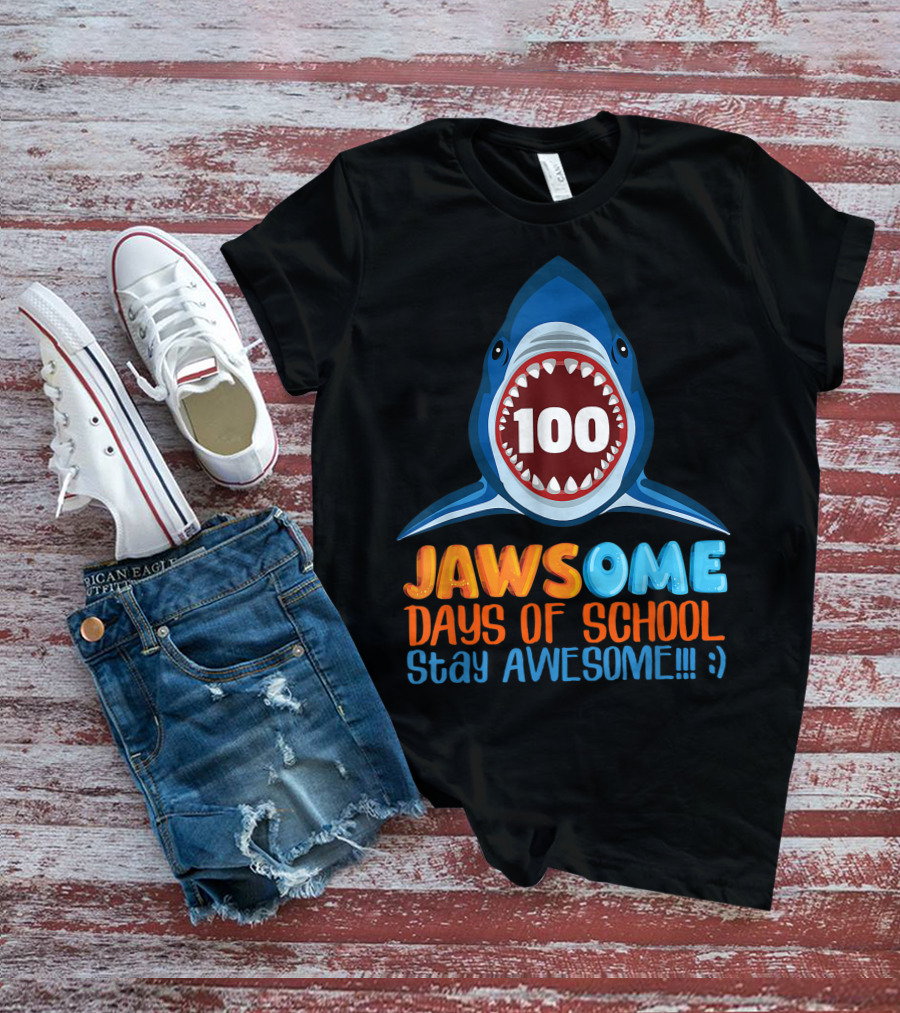 JAWSOME 100 Days Of School Stay Awesome Shark Teacher Child Gift T-Shirt