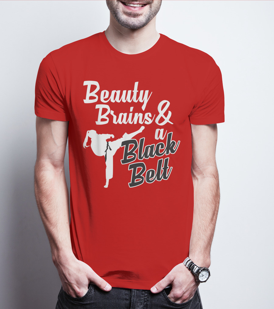 Beauty Brains And A Black Belt Karate Martial Arts T-Shirt