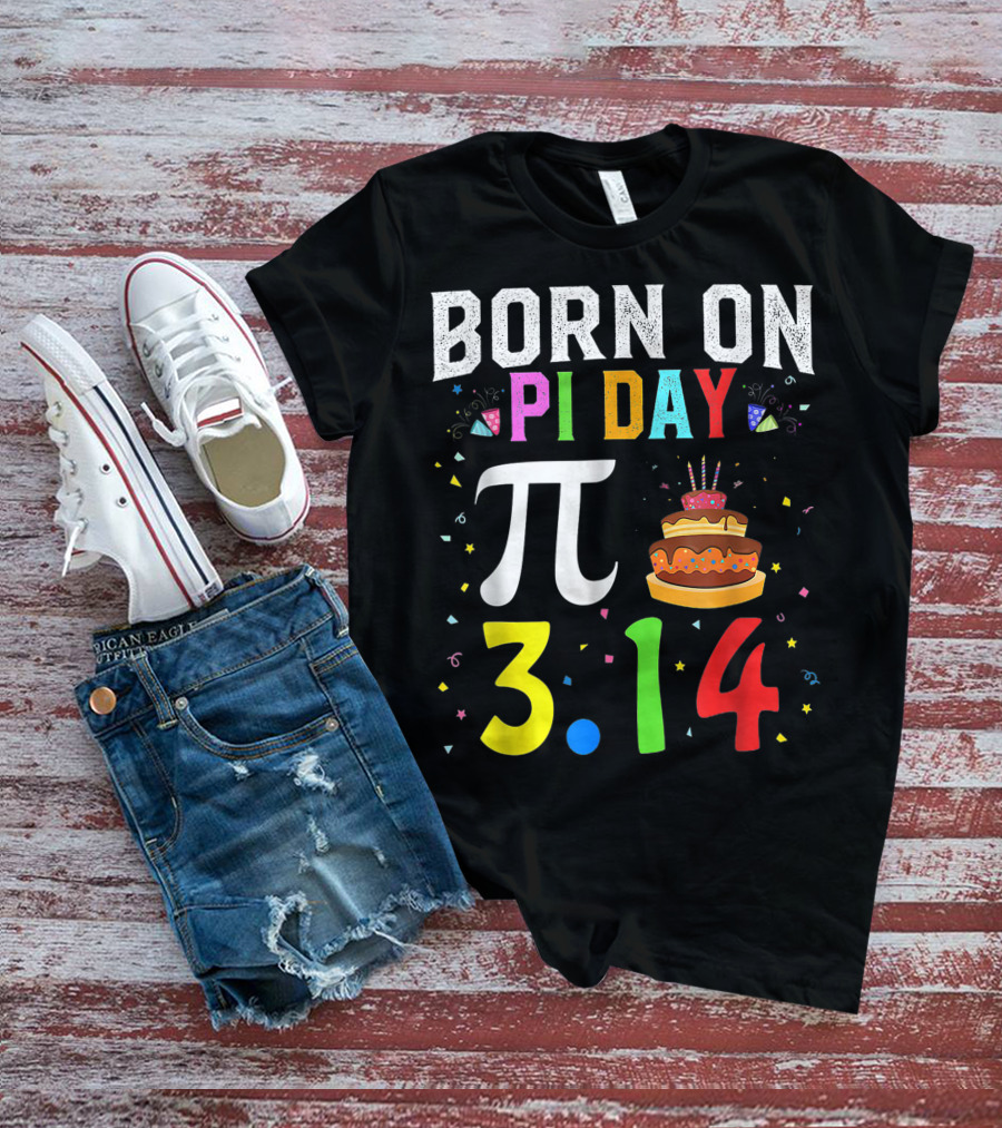 Born On Pi Day 3.14 March Birthday Celebration With Cake And Confetti T-Shirt