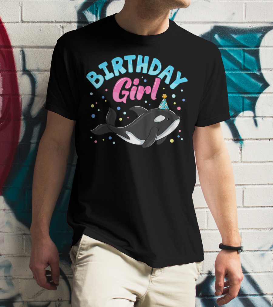 Birthday Girl Cute Orcas Killer Whale Party T-Shirt