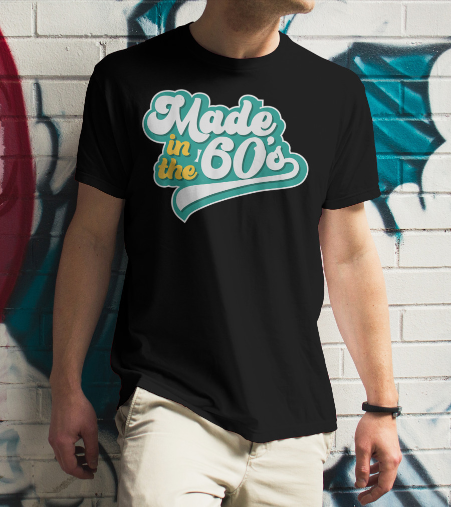 Made In The 60's Retro Vintage Nostalgic Gift T-Shirt