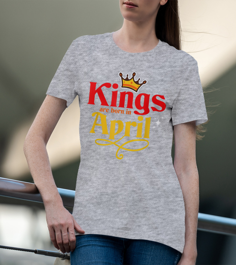 Kings Are Born In April Crown Sparkle T-Shirt