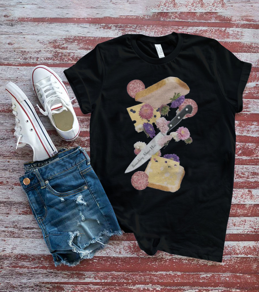 Something About Her Floral Cheese And Bread T-Shirt