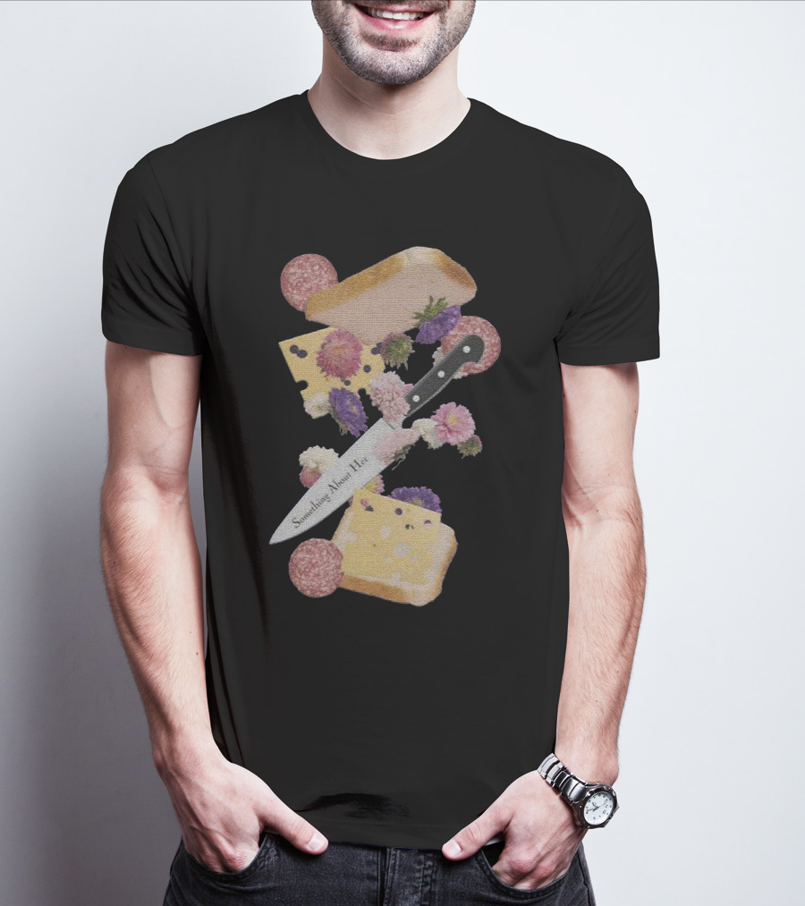 Something About Her Floral Cheese And Bread T-Shirt