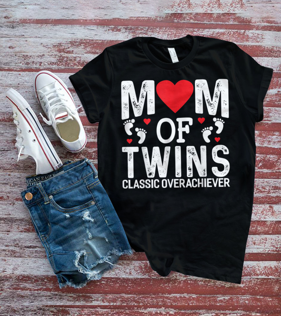 Mom Of Twins Heart Feet Classic Overachiever Twins T-Shirt