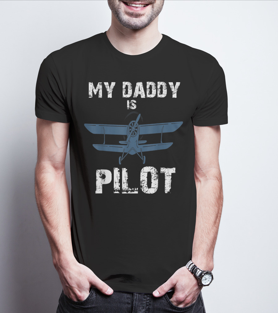My Daddy Is Pilot Airplane T-Shirt