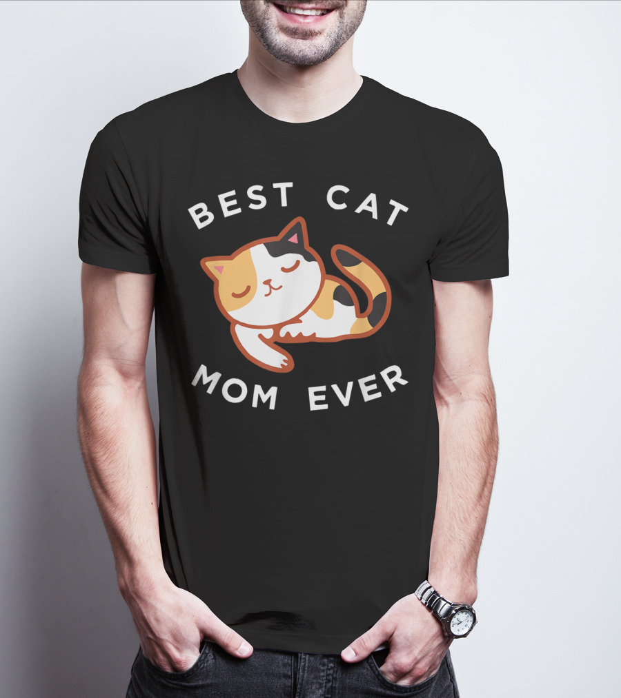 Best Cat Mom Ever Calico Kitty T-Shirt